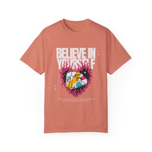 Women's Garment-Dyed T-shirt Believe in Yourself